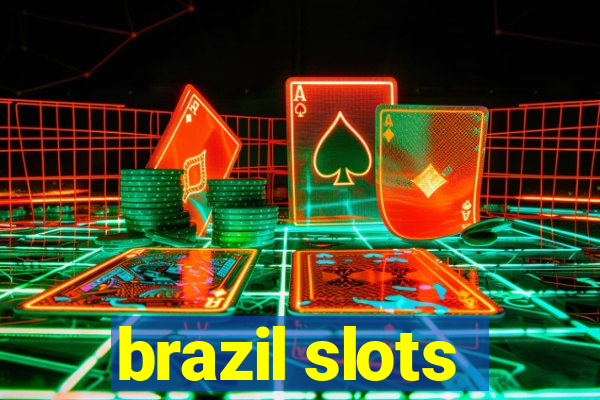 brazil slots